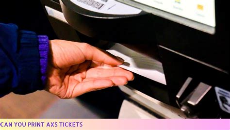 Can You Print AXS Tickets? - A Detailed Guide on Printing Your AXS Event Tickets