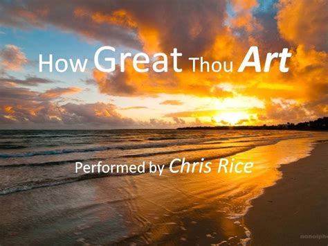 How Great Thou Art, Chris Rice – A Multi-Layered Exploration